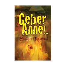 GEBER ANNE - SEZGIN KAYMAZ