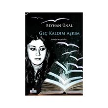 Geç Kaldın Aşkım - Beyhan Ünal