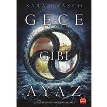 Gece Gibi Ayaz - Sara Raasch