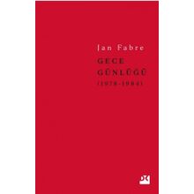 Gece Günlüğü 1: 1978 - 1984 - Jan Fabre