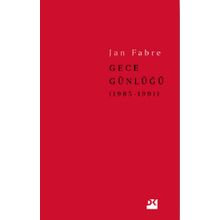 Gece Günlüğü 2: 1985 - 1991 - Jan Fabre