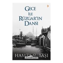 Gece ile Rüzgar'ın Dansı - Hamza Subaşı