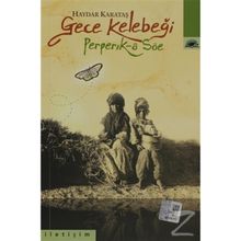 GECE KELEBEĞI PEPERIK-A SÖE - HAYDAR KARATAŞ