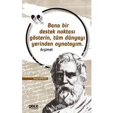 Gece Kitaplığı Arşimet Bana Bir Destek Noktası Gösterin, Tüm Dünyayı Yerinden Oynatayım