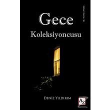 Gece Koleksiyoncusu - Deniz Yıldırım