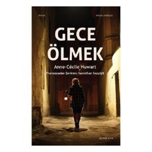 Gece Ölmek Anne-Cecile Huwart
