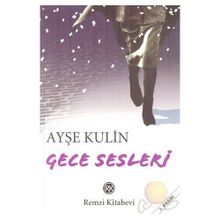 GECE SESLERI - AYŞE KULIN