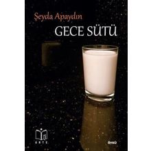 Gece Sütü-Şeyda Apaydın