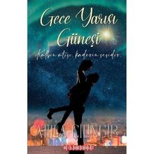 Gece Yarısı Güneşi - Atilla Çilingir
