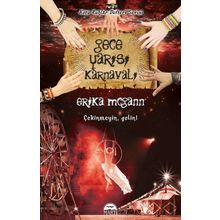 Gece Yarısı Karnavalı - Kötü Ruhlar Defteri Serisi - Erika Mcgann