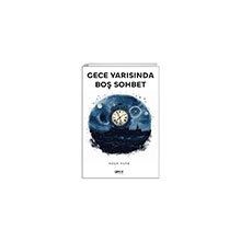 Gece Yarısında Boş Sohbet Gece Kitaplığı