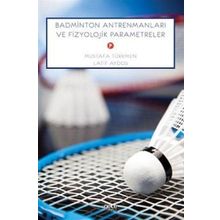 Gece Yayınları Badminton Antremanları ve Fizyolojik Parametreler