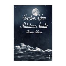 Geceler Aşkın Aldatma Anıdır - Barış Nalbant
