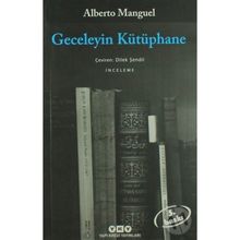 GECELEYIN KÜTÜPHANE - ALBERTO MANGUEL