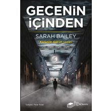 Gecenin İçinden - Sarah Bailey