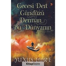 Gecesi Dert Gündüzü Derman Bu Dünyanın - Yunus Emre