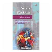 GECEYE SON DANS - FIGEN HOTAMIŞ