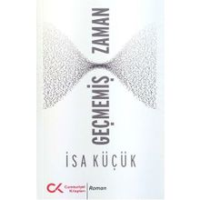 Geçmemiş Zaman - İsa Küçük