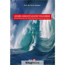Geçmişi Anımsayıp Geleceği Yönlendirme Beta Yayınları