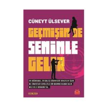 Geçmişin de Seninle Gelir - Cüneyt Ülsever