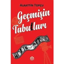 Geçmişin Tabutları Alaattin Topçu