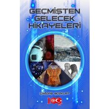 Geçmişten Gelecek Hikayeleri Çağdaş Bozkurt
