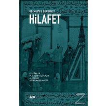 Geçmişten Günümüze Hilafet - Kollektif - İLEM
