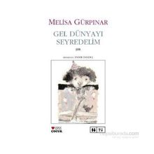GEL DÜNYAYI SEYREDELIM - MELISA GÜRPINAR