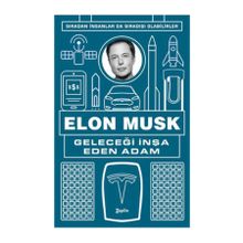 Geleceği İnşa Eden Adam - Elon Musk
