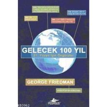 GELECEK 10 YIL - GEORGE FRIEDMAN