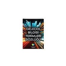 Gelecek Bilgisi Terimleri Sözlüğü - Destek Yayınları