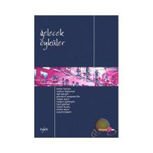 GELECEK ÖYKÜLER - KOLEKTIF