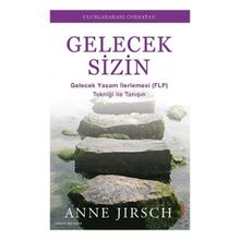 Gelecek Sizin - Monica Cafferky, Anne Jirsch