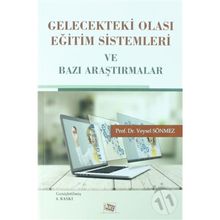 Gelecekteki Olası Eğitim Sistemleri Ve Bazı Araştırmalar - Veysel Sönmez