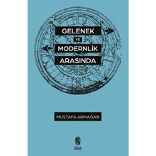 Gelenek ve Modernlik Arasında İnsan Yayınları