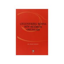 GELENEKSEL KONYA KÖY SEYIRLIK OYUNLARI - SINAN GÖNEN