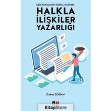 Gelenekselden Sosyal Medyaya Halkla İlişkiler Yazarlığı - Özlem Duğan