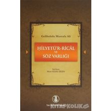 GELIBOLULU MUSTAFA ALI - HİLYETÜ'R-RICAL VE SÖZ VARLIĞI - MUNA YÜCEOL ÖZEZEN