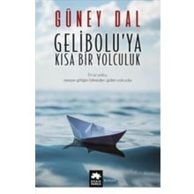Gelibolu’ya Kısa Bir Yolculuk - Güney Dal