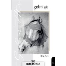 Gelin Atı - İrfan Avcı