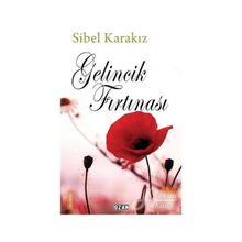 Gelincik Fırtınası - Sibel Karakız