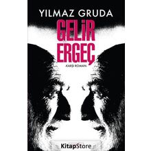 Gelir Ergeç - Yılmaz Gruda