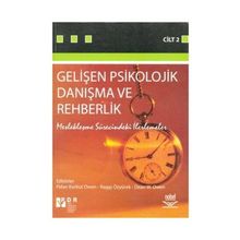 GELİŞEN PSIKOLOJIK DANIŞMA VE REHBERLIK CILT 2 (MESLEKLEŞME SÜRECİNDEKİ ILERLEMELER) - RAGIP ÖZYÜREK;FIDAN KORKUT
