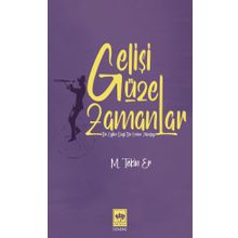 Gelişi Güzel Zamanlar - M. Tekin Er