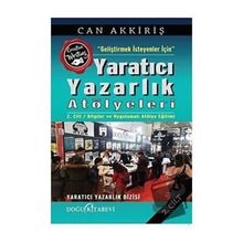 Geliştimek İsteyenler İçin Yaratıcı Yazarlık Atölyeleri Cilt 2 - Can Akkiriş