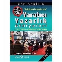 Geliştirmek İsteyenler İçin Yaratıcı Yazarlık Atölyeleri - Can Akkiriş