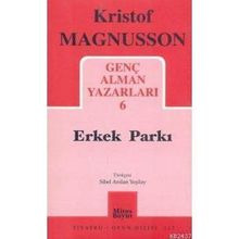 GENÇ ALMAN YAZARLARI-6 ERKEK PARKI - KRISTOF MAGNUSSON