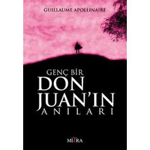 Genç Bir Don Juan’ın Anıları - Guillaume Apollinaire
