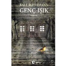 GENÇ IŞIK - RALF ROTHMANN