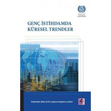 Genç İstihdamda Küresel Trendler - Efil Yayınevi